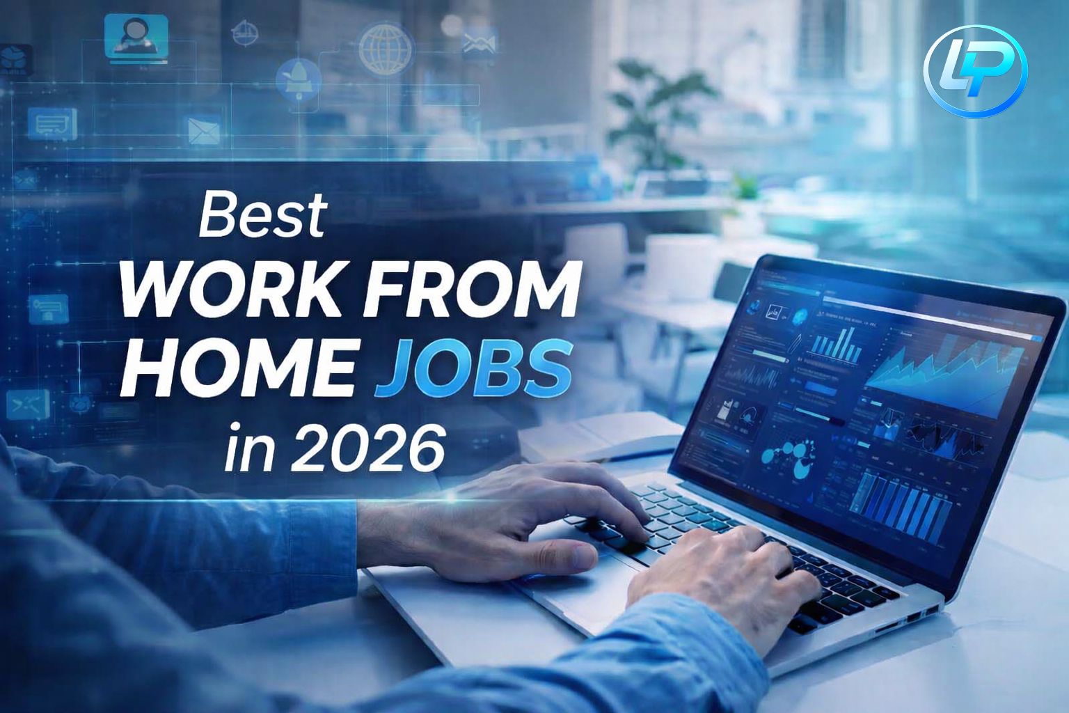 Best work from home jobs in 2026 remote career opportunities
